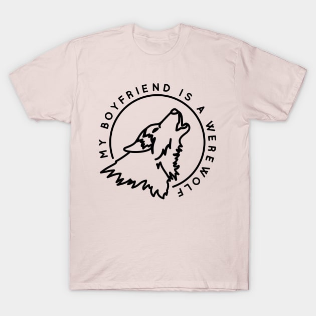 My Boyfriend is a Werewolf T-Shirt by LeeSavino